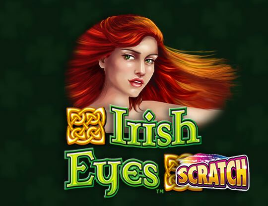 Irish Eyes / Scratch